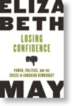 Losing Confidence by Elizabeth May